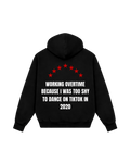 WORKING OVERTIME BLACK HOODIE
