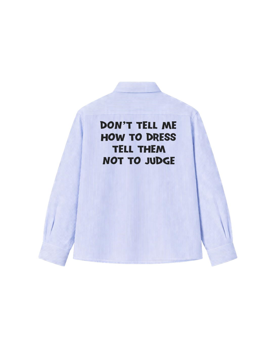 DON’T JUDGE STRIPED SHIRT