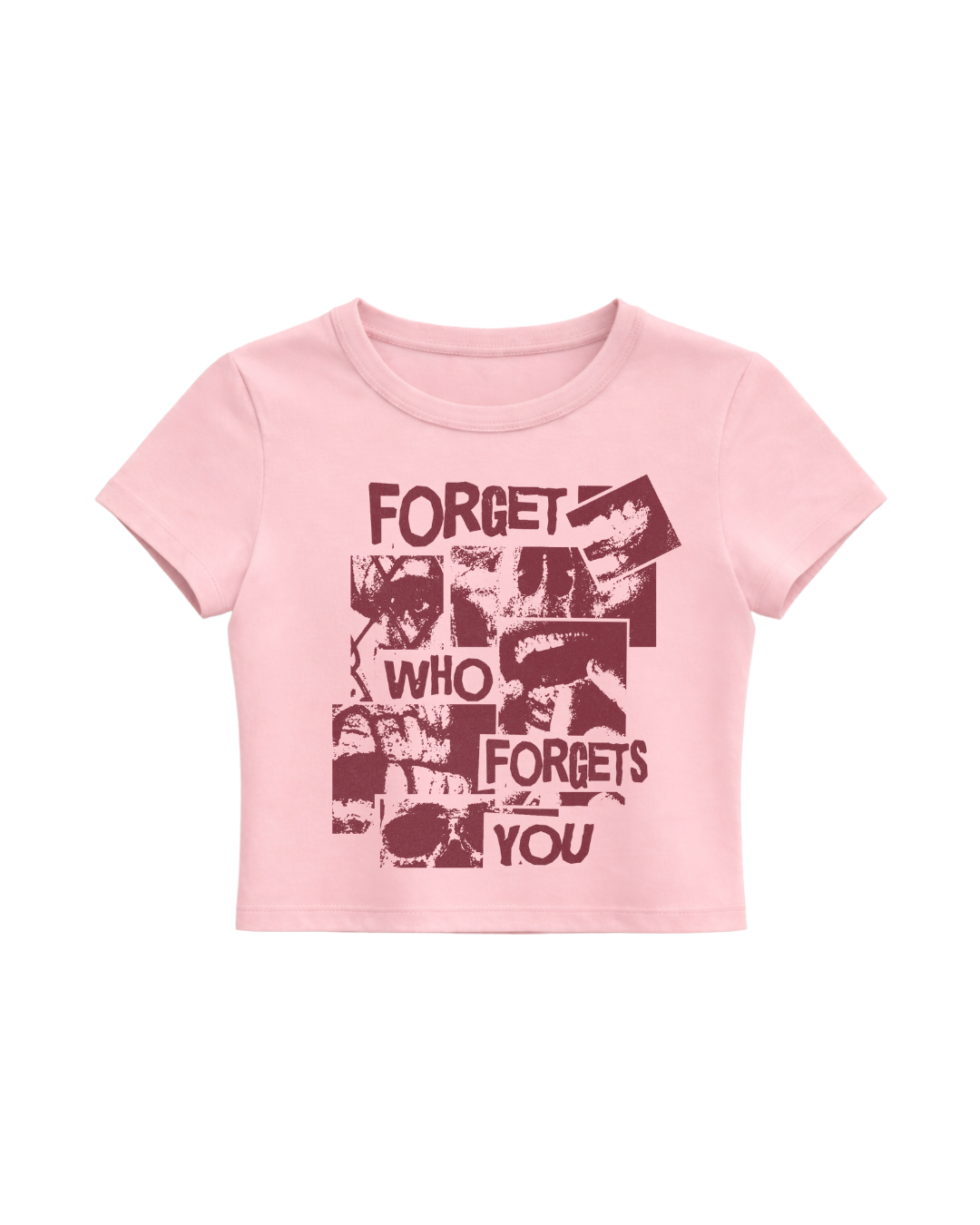 FORGET WHO FORGETS YOU BABY TEE - PINK