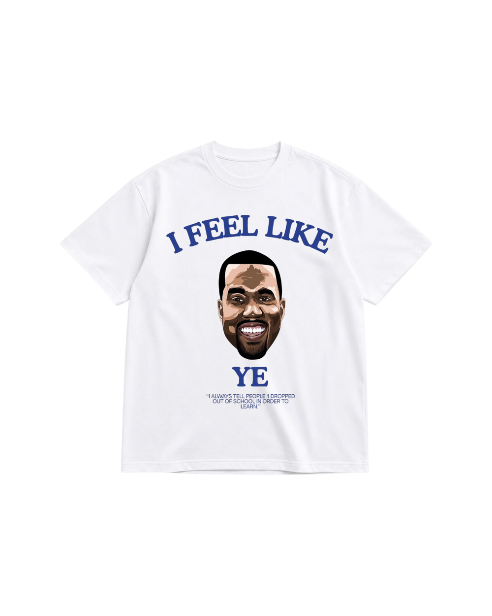 KANYE FEELING YE OVERSIZED TEE