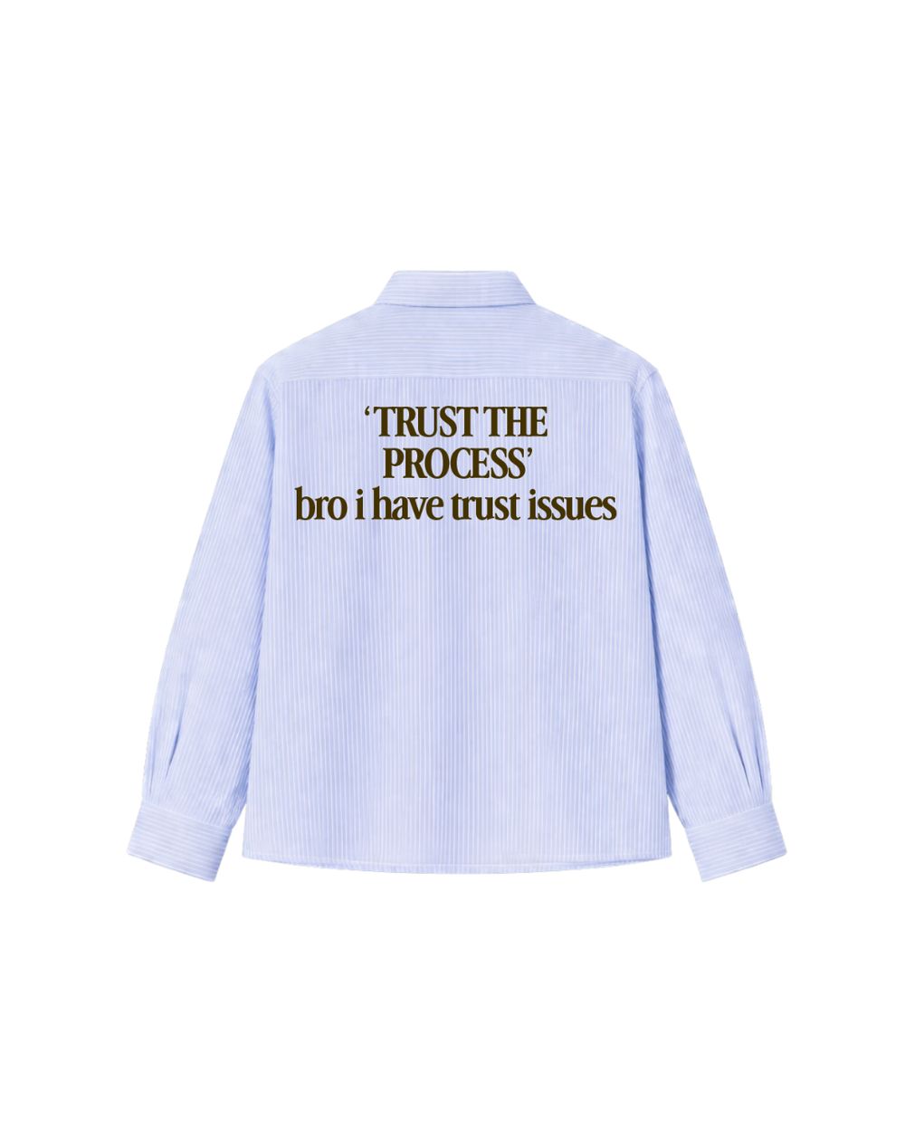 TRUST THE PROCESS STRIPED SHIRT
