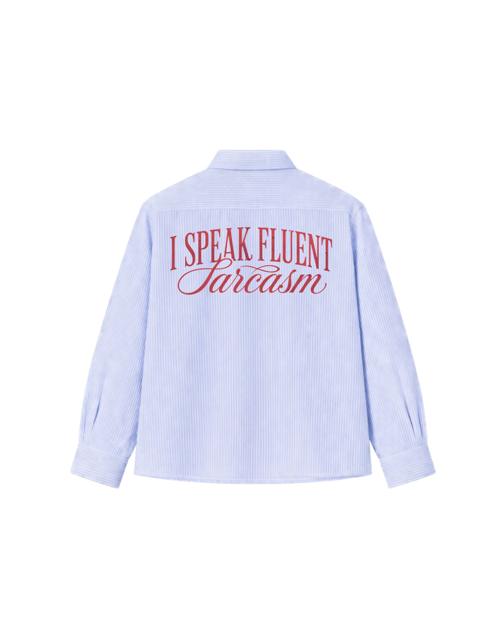 FLUENT IN SARCASM STRIPED SHIRT