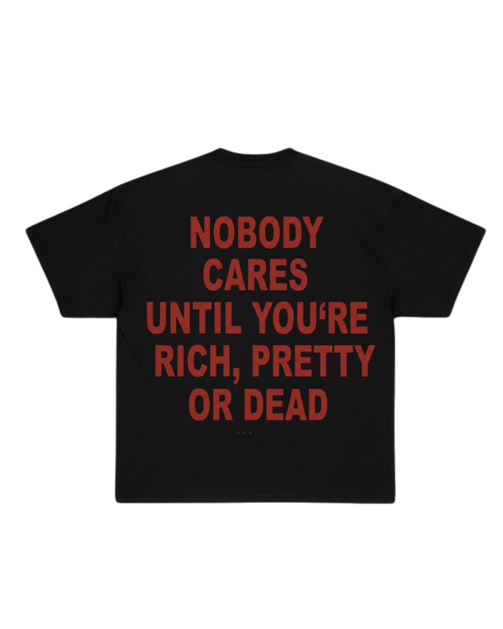 NOBODY CARES T-SHIRT