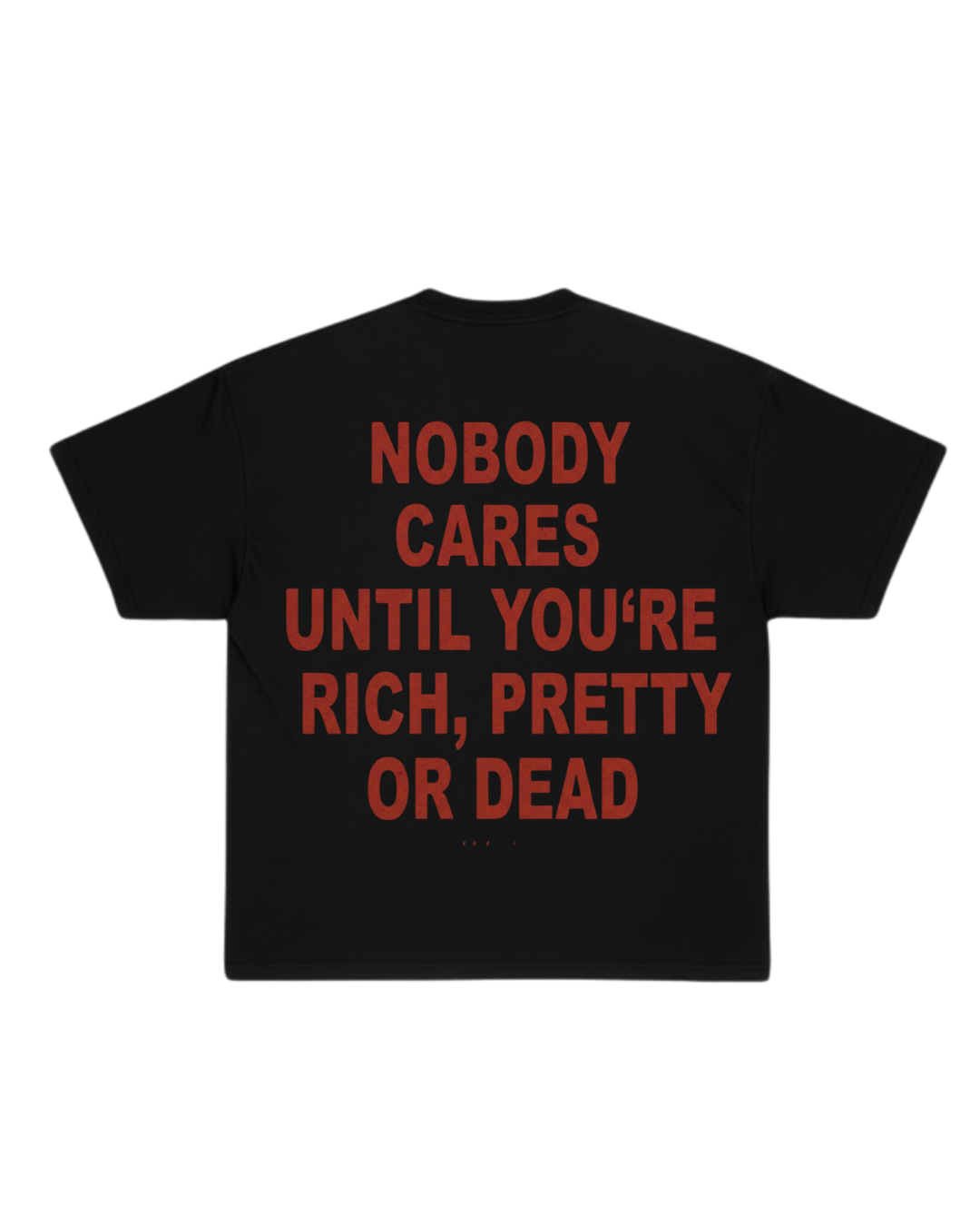 NOBODY CARES T-SHIRT