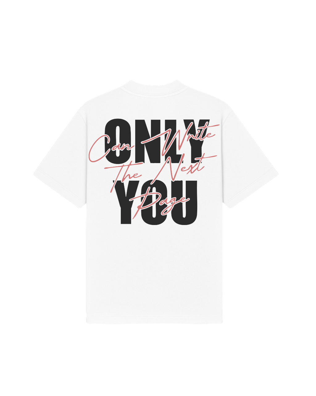 ONLY YOU T-SHIRT